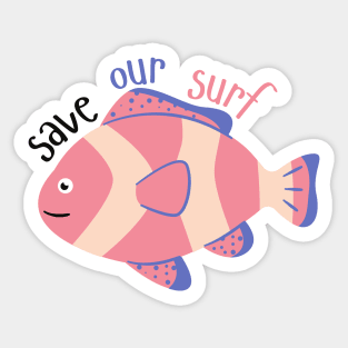 Fishie Save Our Surf Sticker